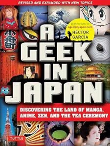 A Geek in Japan Book Héctor García