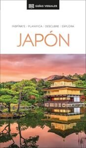 Libro Japón (Guías Visuales): Inspírate, planifica, descubre, explora