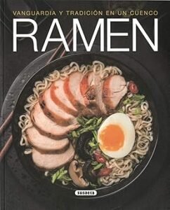 libro Ramen. Vanguardia y tradición En Un Cuenco (El Rincón Del Paladar)